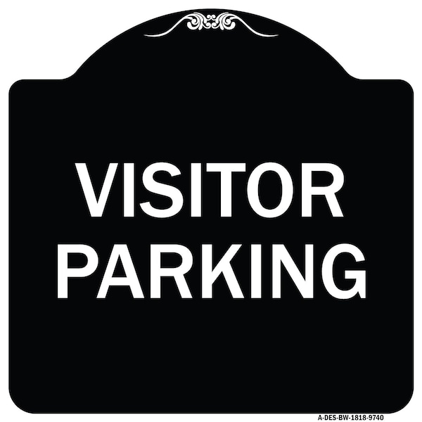 Designer Series Sign-Visitor Parking, Black & White Heavy-Gauge Aluminum, 18" x 18", BW-1818-9740